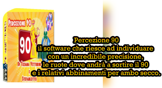 Percezione 90 &egrave; un innovativo software che al verificarsi di una particolare condizione, riesce ad individuare con un incredibile precisione, le ruote dove andr&agrave; a sortire il 90 e i relativi abbinamenti per ambo secco.